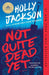 Not Quite Dead Yet: A GMA Book Club Pick