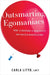 Outsmarting Egomaniacs