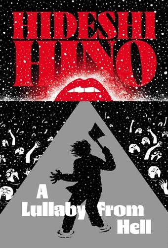 Hino Hideshi: A Lullaby From Hell
