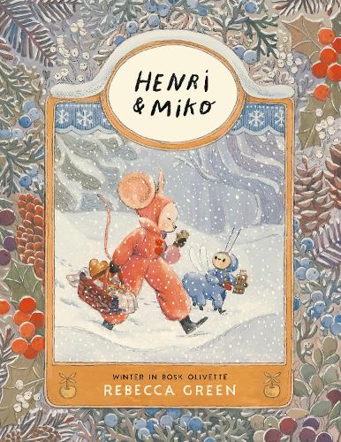 Henri and Miko: Winter in Bosk Olivette