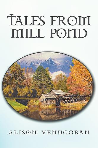 Tales from Mill Pond