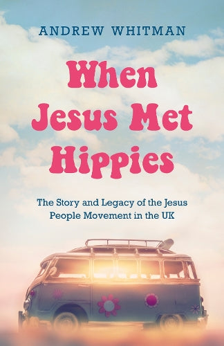 When Jesus Met Hippies