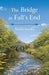 The Bridge at Fall's End