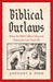 Biblical Outlaws