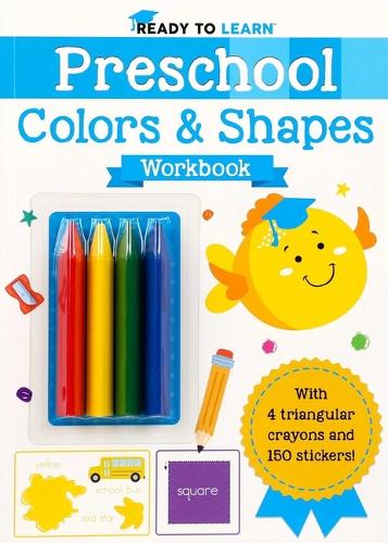 Ready to Learn: Preschool Colors & Shapes Workbook
