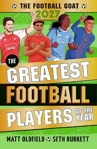 The Football GOAT 2027 edition: The Greatest Football Players of the Year