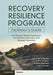 Recovery Resilience Program Facilitator's Guide