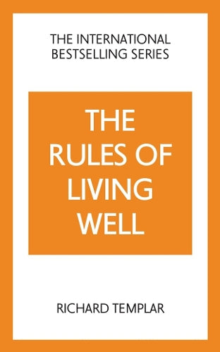 The Rules of Living Well: A Personal Code for a Healthier, Happier You, 2nd edition