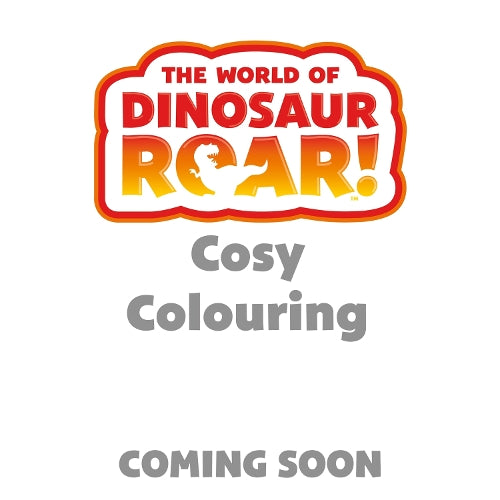 The World of Dinosaur Roar!: Cosy Colouring