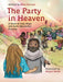 The Party in Heaven