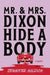 Mr. and Mrs. Dixon Hide a Body