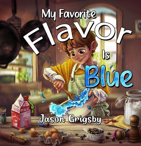 My Favorite Flavor Is Blue
