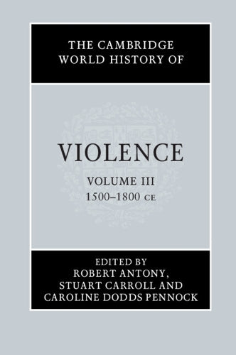 The Cambridge World History of Violence