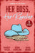 Her Boss, Her Rancher: Sunrise On The Ranch