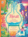 Heat: Hot, Cold and the Wonderful World of Temperature