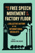 From the Free Speech Movement to the Factory Floor