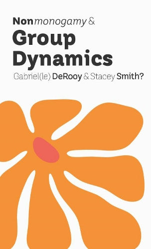 Nonmonogamy and Group Dynamics