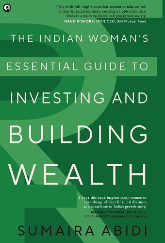 The Indian Woman’s Essential Guide to Investing and Building Wealth