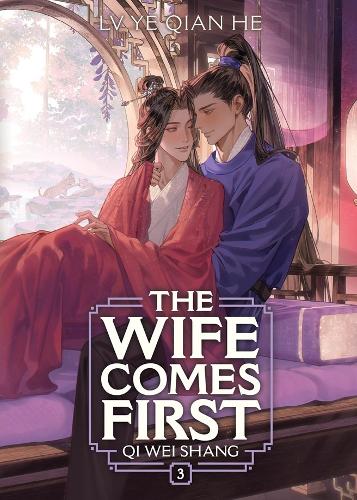 The Wife Comes First: Qi Wei Shang (Novel) Vol. 3