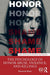 The Psychology of Honor Abuse, Violence, and Killings
