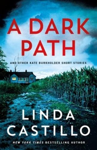 A Dark Path: And Other Kate Burkholder Short Stories