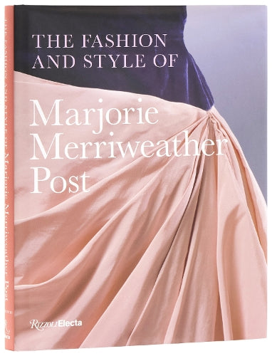 The Fashion and Style of Marjorie Merriweather Post
