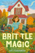 Brittle Magic