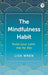 The Mindfulness Habit