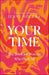 Your Time