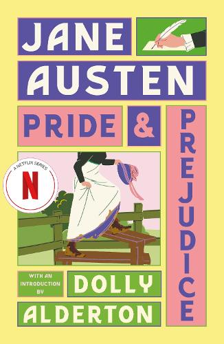 Pride and Prejudice (with a new introduction by Dolly Alderton)
