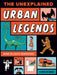 The Unexplained: Urban Legends