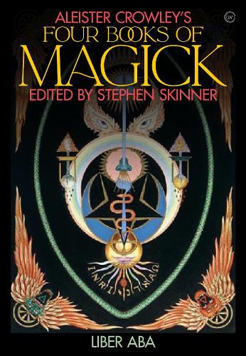 Aleister Crowley's Four Books of Magick