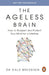 The Ageless Brain