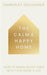 The Calm and Happy Home