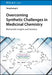 Overcoming Synthetic Challenges in Medicinal Chemistry