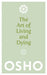The Art of Living and Dying
