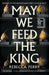 May We Feed the King