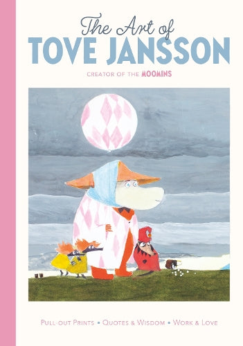 The Art of Tove Jansson: Creator of the Moomins