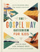 The Gospel Way Catechism for Kids