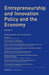 Entrepreneurship and Innovation Policy and the Economy