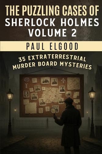 The Puzzling Cases of Sherlock Holmes Volume 2