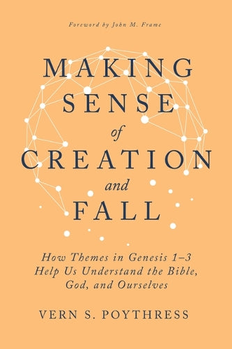 Making Sense of Creation and Fall