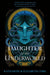 Daughter of the Underworld