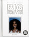 BIG SHOTS!! Volume Two: More Shots From the Worlds of Music, Fashion and Beyond