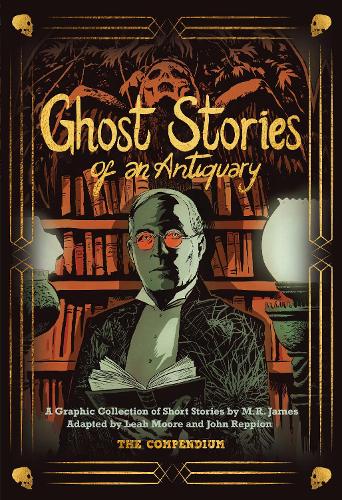 Ghost Stories of an Antiquary