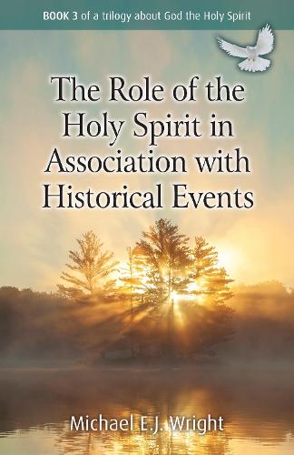The Role of the Holy Spirit in Association with Historical Events