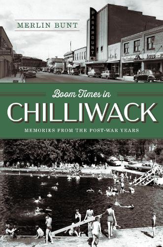 Boom Times in Chilliwack