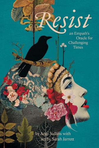 Resist: An Empath's Oracle