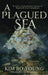 A Plagued Sea