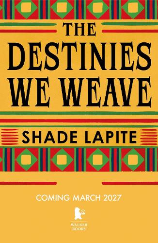 The Destinies We Weave